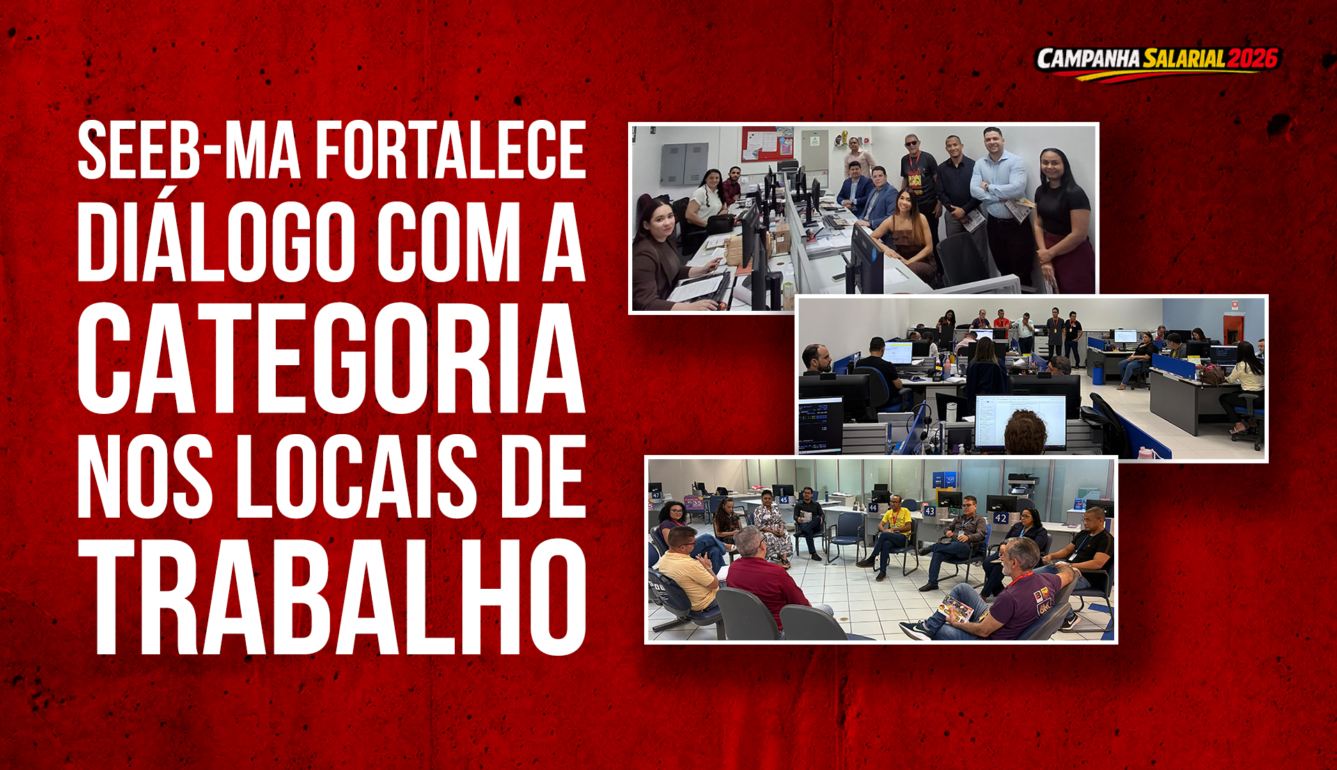 Campanha Salarial 2026: SEEB-MA fortalece diálogo com a categoria nos locais de trabalho Campanha Salarial 2026: SEEB-MA fortalece diálogo com a categoria nos locais de trabalho
